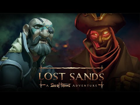 Lost Sands: A Sea of Thieves Adventure | Cinematic Trailer