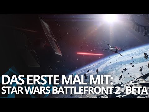 Das erste Mal mit: Star Wars Battlefront 2 - Beta