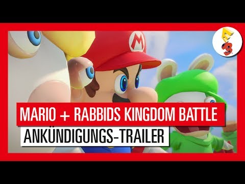Mario + Rabbids Kingdom Battle - E3 2017 Ankündigungs-Trailer | Ubisoft [DE]