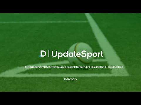 Schweinsteiger beendet Karriere, EM-Quali Estland – Deutschland | UpdateSport vom 13.10.19