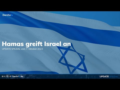 Hamas greift Israel an | UPDATE SPEZIAL vom 07.10.23
