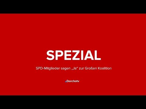SPEZIAL – SPD-Mitglieder sagen „Ja“ zur Großen Koalition