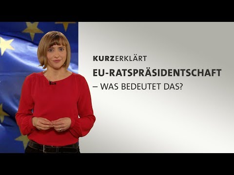 #kurzerklärt: Was ist die EU-Ratspräsidentschaft?