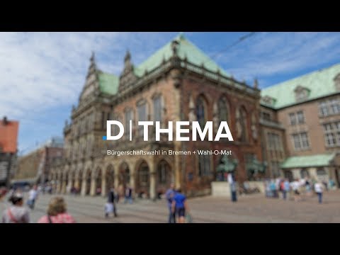 THEMA | Bürgerschaftswahlen in Bremen + Wahl-O-Mat
