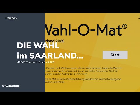 DIE WAHL im Saarland – Der Wahl-O-Mat | UPDATESpezial vom 10.03.22