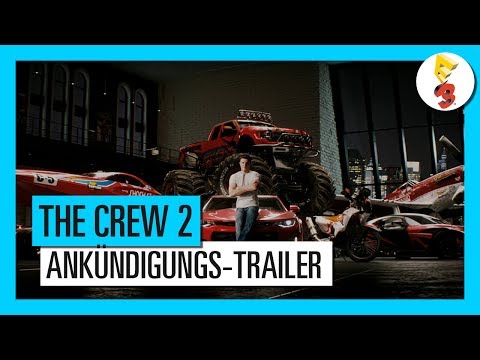 THE CREW 2 - E3 2017 - ANKÜNDIGUNGS-TRAILER | Ubisoft [DE]