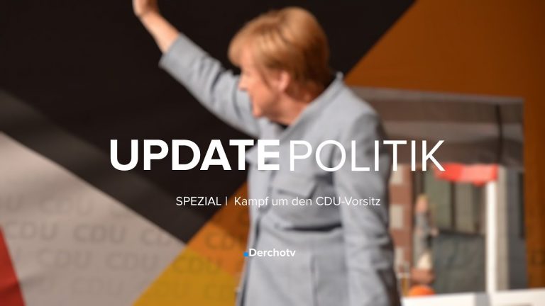 UPDATE POLITIK – Spezial: Kampf um den CDU-Vorsitz