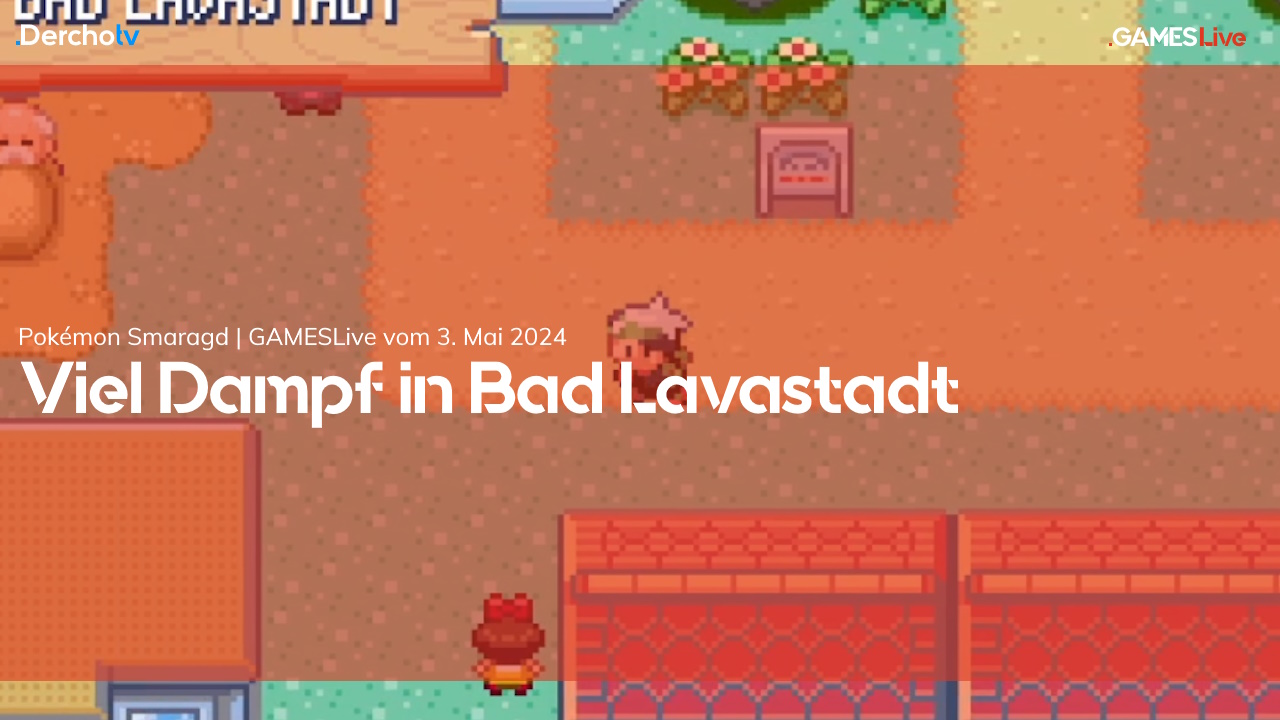 Es wird heiß wie in einem Vulkan | Pokémon Smaragd | GAMESLive | 04.05.24
